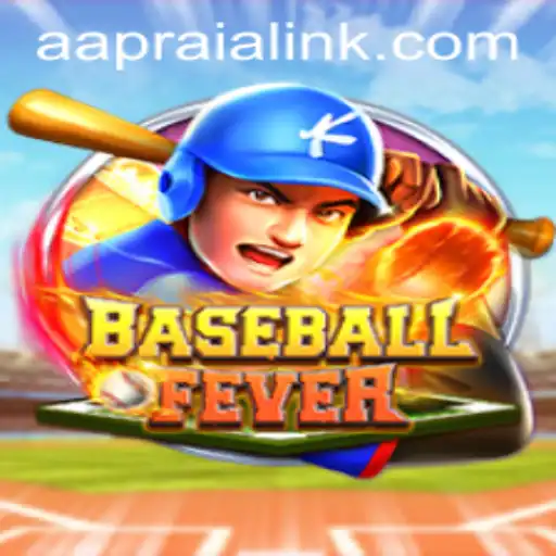 Discovering the Excitement of BaseballFever and Its Intriguing Twist with AAPRAIA