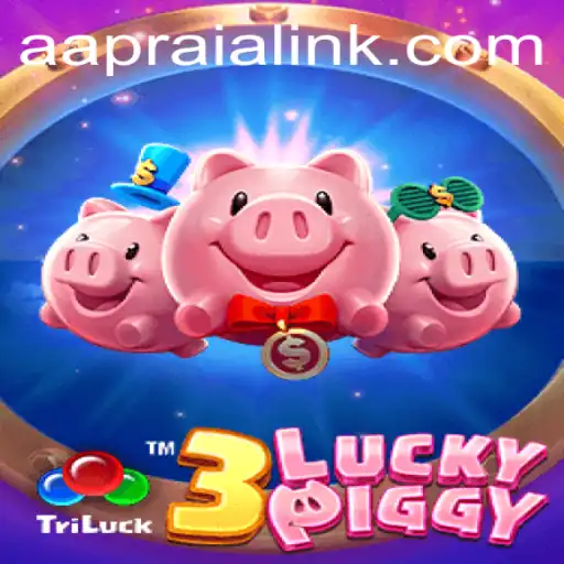 Explore the Exciting World of 3LUCKYPIGGY: AAPRAIA Edition