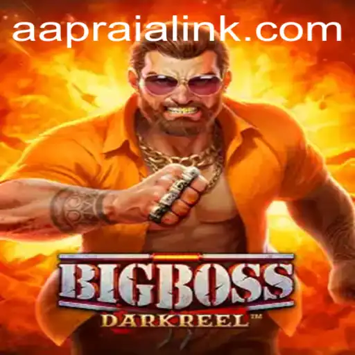 Discover the Exciting World of BigBoss: AAPRAIA