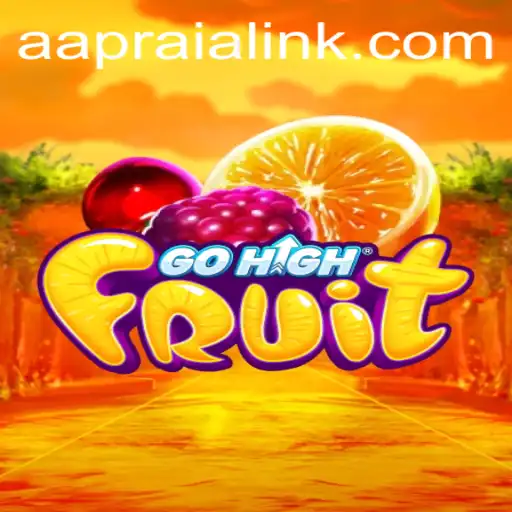 GoHighFruit: AAPRAIA's Innovative Gaming Experience