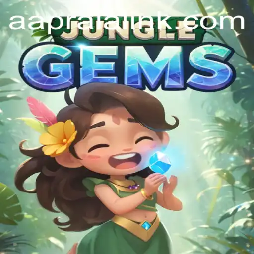 Exploring the Thrilling World of JungleGems: A Journey through AAPRAIA