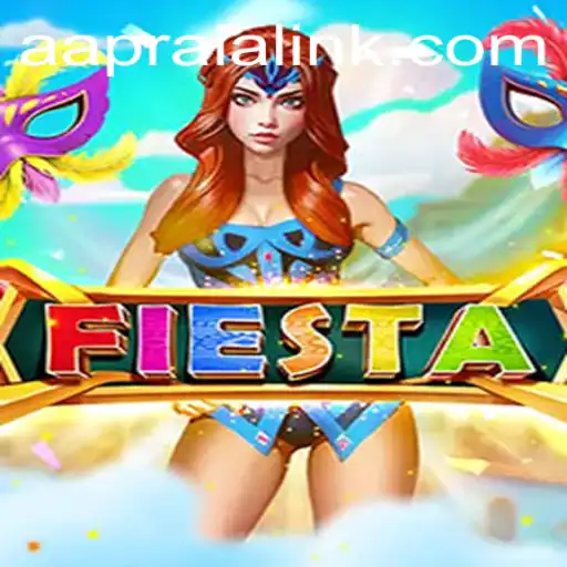 Exploring Fiesta: The Exciting Game of AAPRAIA