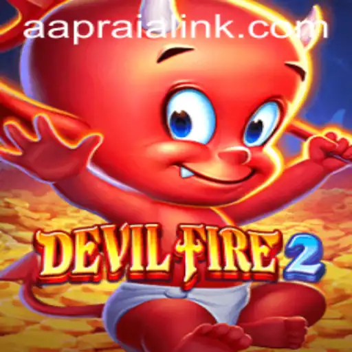 Unleashing the Mysteries of DevilFire2: AAPRAIA's Enigmatic Challenges
