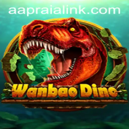 Exploring the Fascinating World of WanBaoDino: AAPRAIA Adventure Awaits